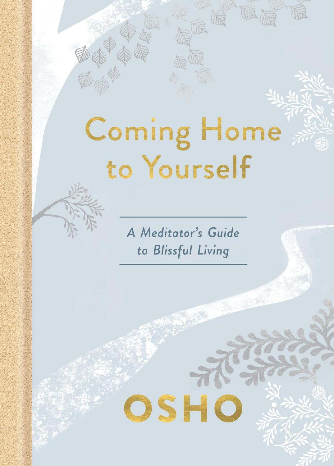 Cover: 9781984826817 | Coming Home to Yourself: A Meditator's Guide to Blissful Living | Osho