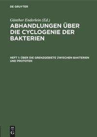 Cover: 9783111045863 | Über die Grenzgebiete zwischen Bakterien und Prototen | Enderlein