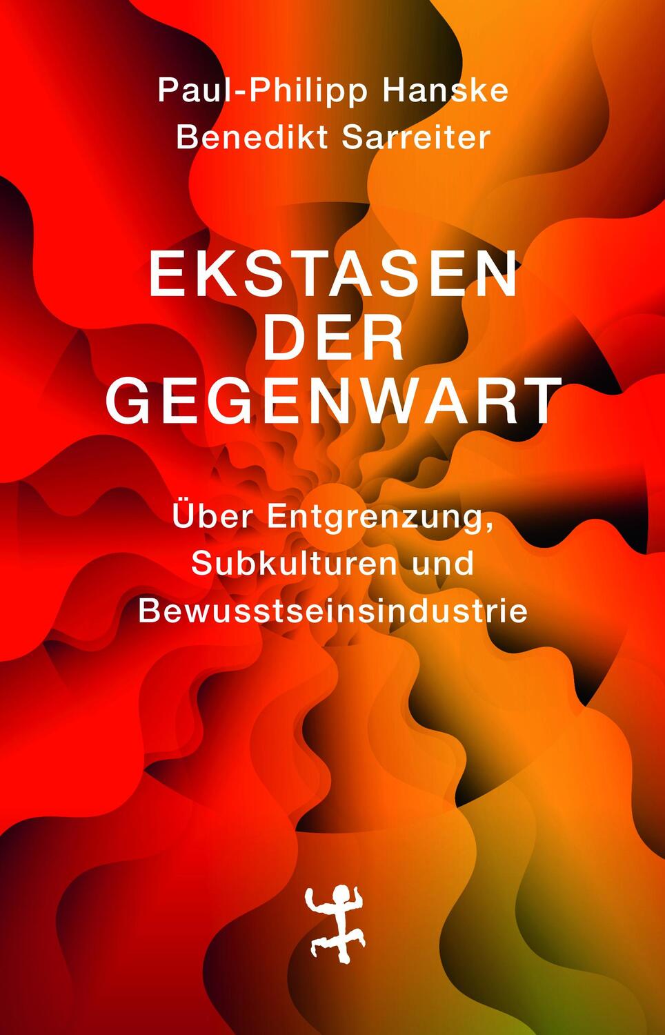 Cover: 9783751803939 | Ekstasen der Gegenwart | Paul-Philipp Hanske (u. a.) | Buch | 351 S.