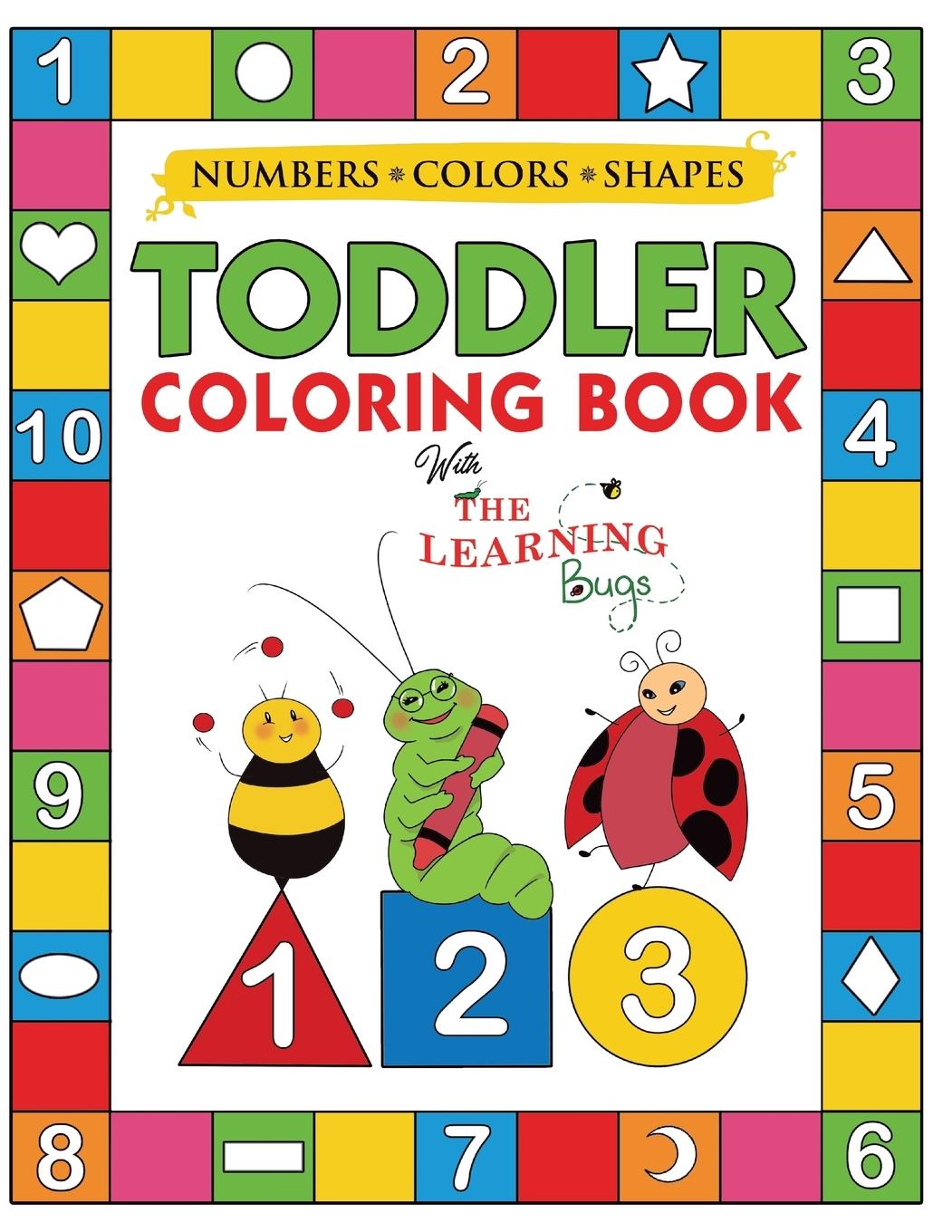 Cover: 9781910677346 | My Numbers, Colors and Shapes Toddler Coloring Book with The...