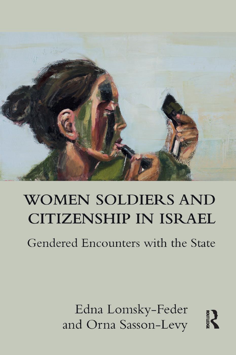Cover: 9780367264772 | Women Soldiers and Citizenship in Israel | Edna Lomsky-Feder (u. a.)