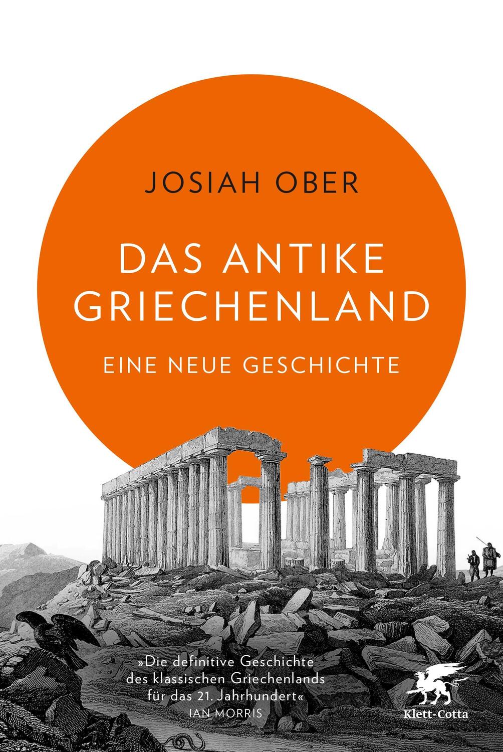 Cover: 9783608949285 | Das antike Griechenland | Eine neue Geschichte | Josiah Ober | Buch