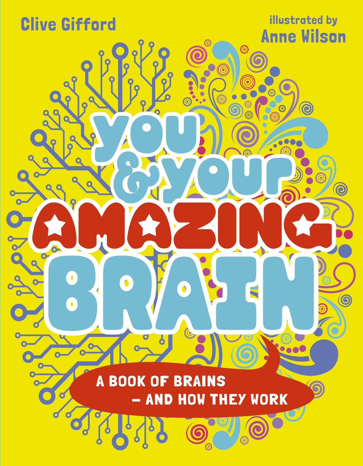 Cover: 9780711283619 | You &amp; Your Amazing Brain | A Book of Brains and How They Work | Buch