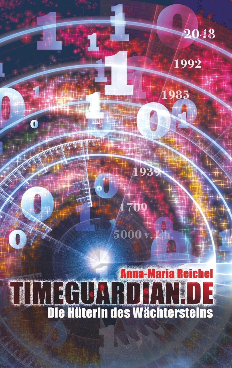 Cover: 9783732294640 | Timeguardian.de | Die Hüterin des Wächtersteins | Anna-Maria Reichel