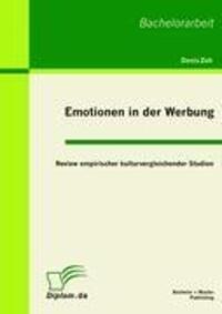 Cover: 9783863410384 | Emotionen in der Werbung: Review empirischer kulturvergleichender...