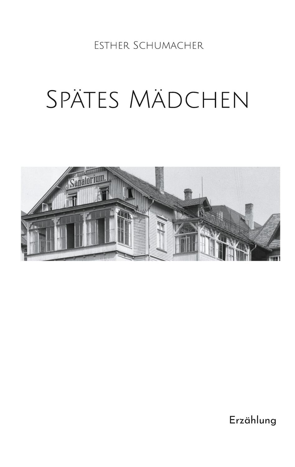 Cover: 9783759775863 | Spätes Mädchen | Erzählung | Esther Schumacher | Taschenbuch | Deutsch