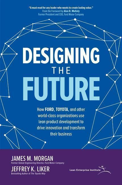 Cover: 9781260128789 | Designing the Future: How Ford, Toyota, and Other World-Class...