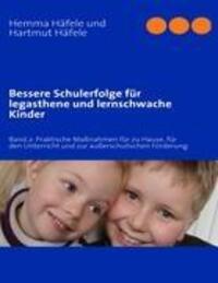 Cover: 9783839161623 | Bessere Schulerfolge für legasthene und lernschwache Kinder | Buch