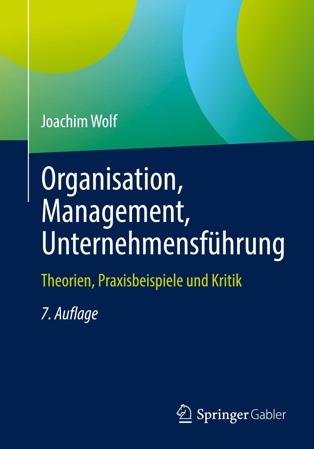 Cover: 9783658416607 | Organisation, Management, Unternehmensführung | Joachim Wolf | Buch