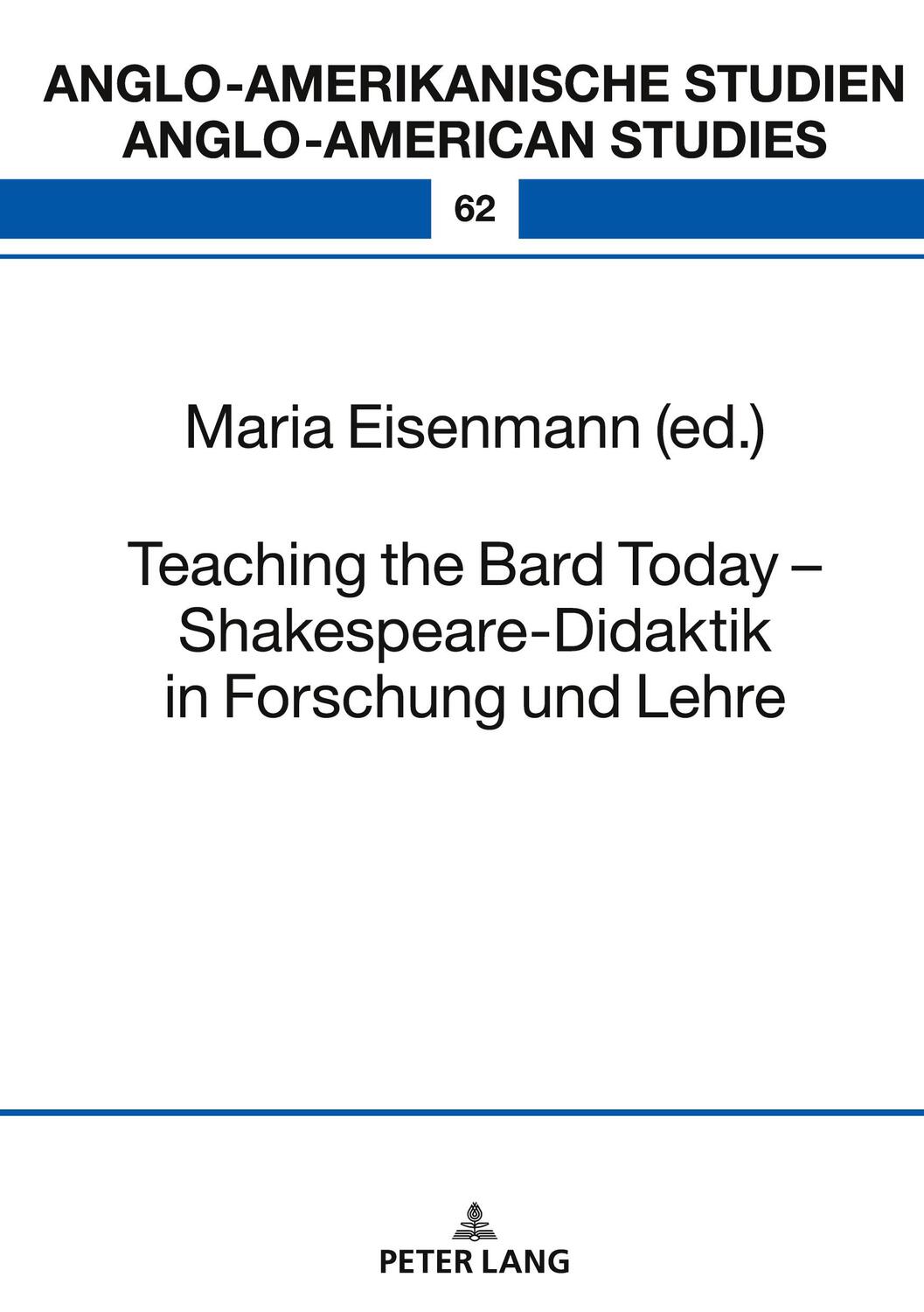 Cover: 9783631791011 | Teaching the Bard Today ¿ Shakespeare-Didaktik in Forschung und Lehre