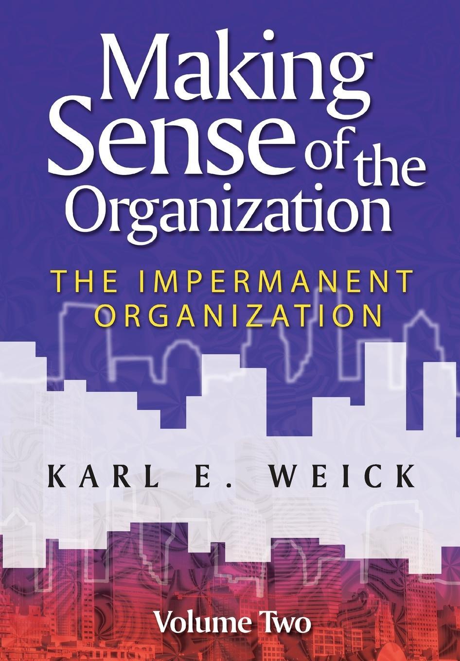 Cover: 9780470742204 | Making Sense of the Organization | Karl E. Weick | Taschenbuch | Wiley