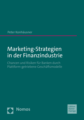 Cover: 9783985420247 | Marketing-Strategien in der Finanzindustrie | Peter Konhäusner | Buch