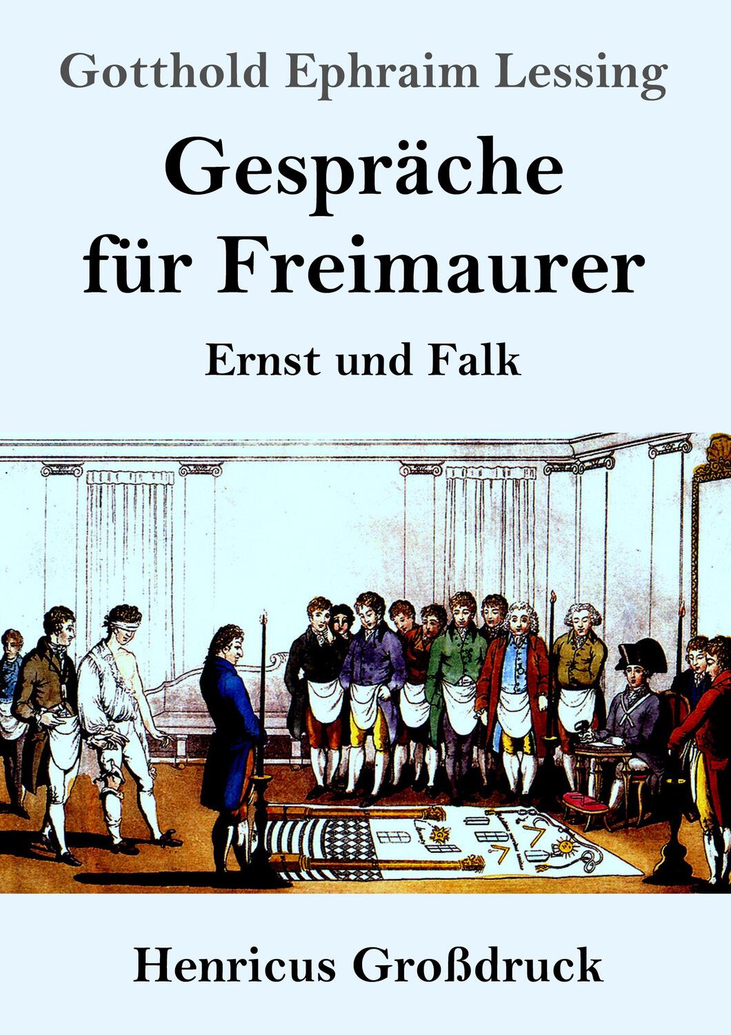 Cover: 9783847845133 | Gespräche für Freimaurer (Großdruck) | Ernst und Falk | Lessing | Buch