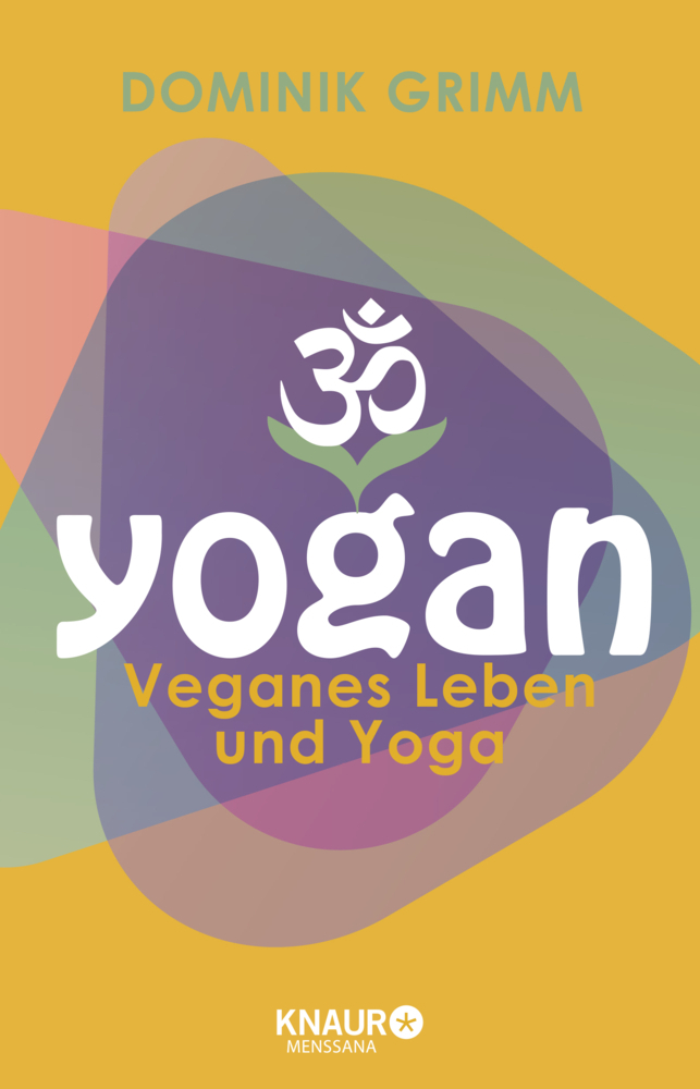 Cover: 9783426876824 | Yogan | Veganes Leben und Yoga | Dominik Grimm | Taschenbuch | 2014
