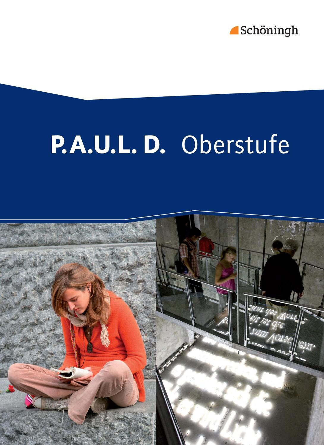 Cover: 9783140282604 | P.A.U.L. (Paul) D. Schülerband. Oberstufe | Buch | 687 S. | Deutsch