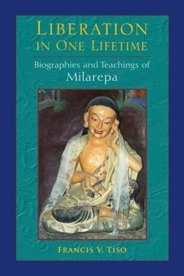 Cover: 9781583947937 | Liberation in One Lifetime: Biographies and Teachings of Milarepa