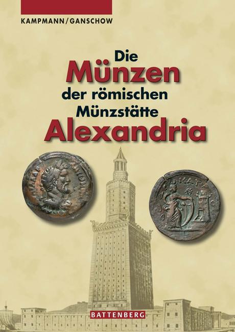 Cover: 9783866460270 | Die Münzen der römischen Münzstätte Alexandria | Kampmann (u. a.)