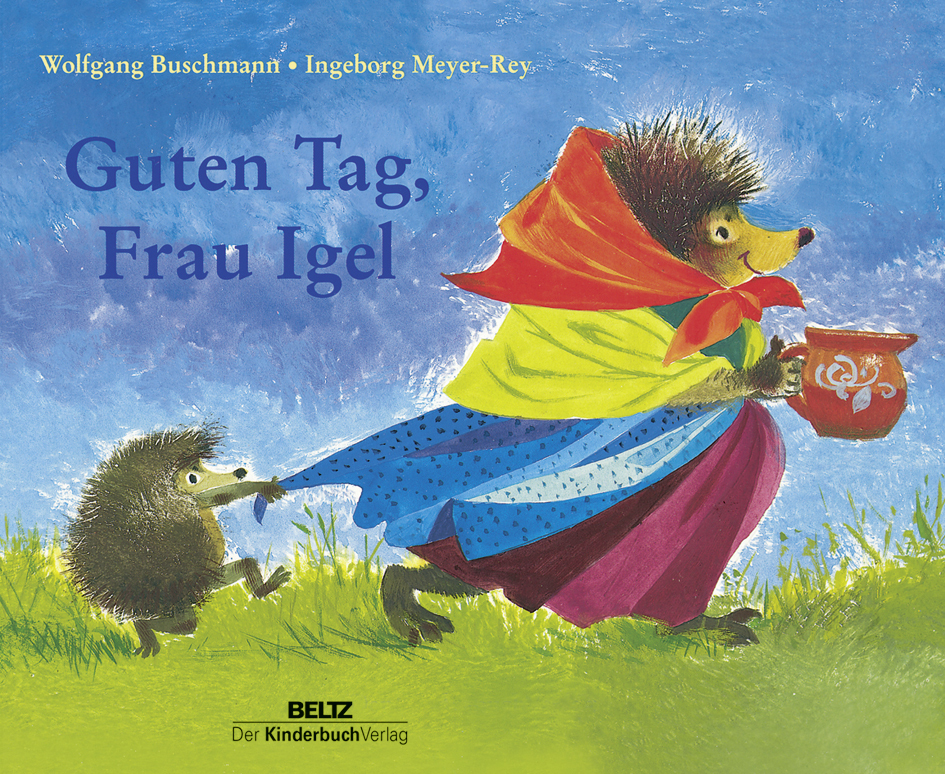 Cover: 9783407771599 | Guten Tag, Frau Igel | Wolfgang Buschmann (u. a.) | Buch | Unzerr.