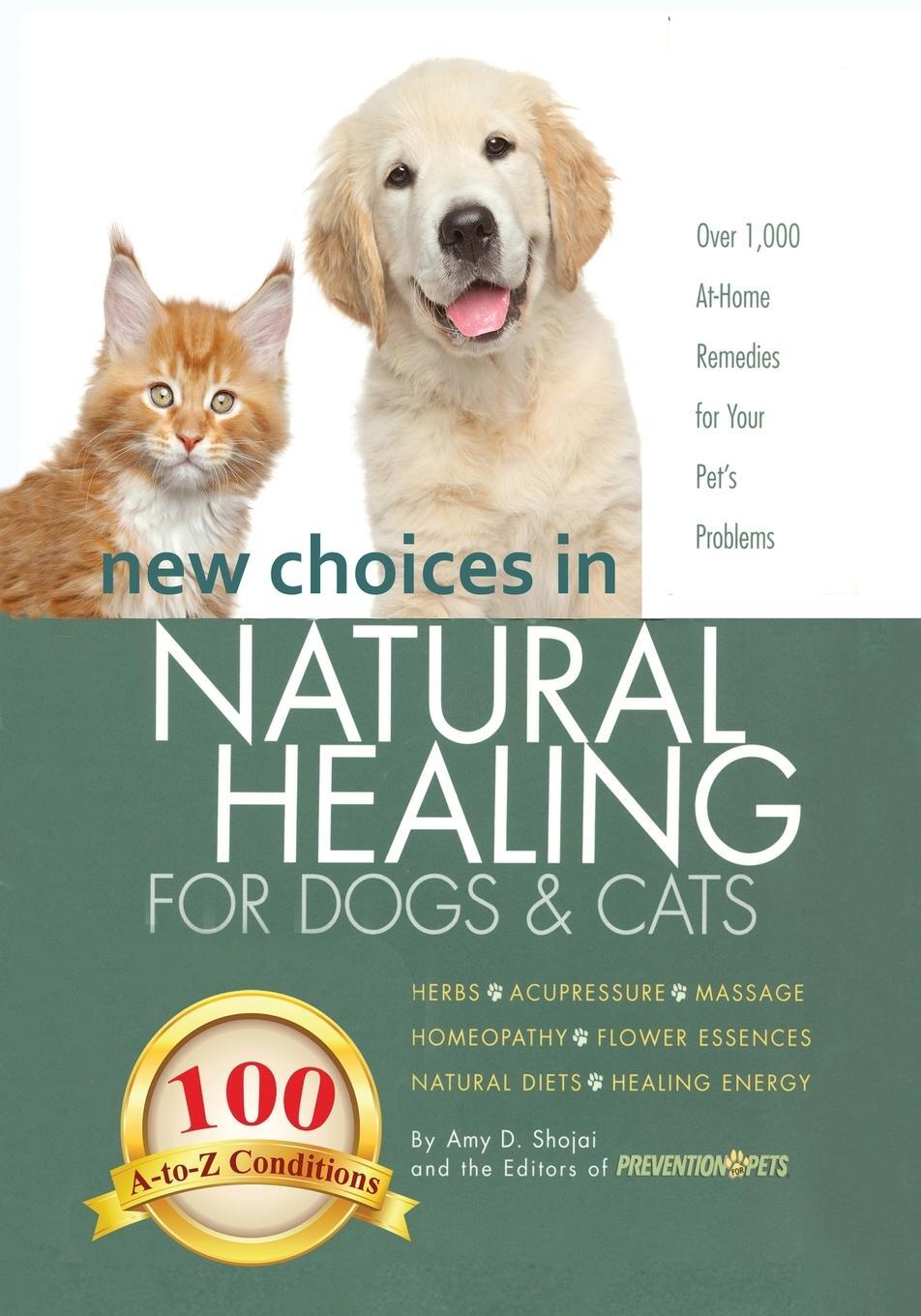 Cover: 9781944423117 | New Choices in Natural Healing for Dogs & Cats | Amy Shojai | Buch