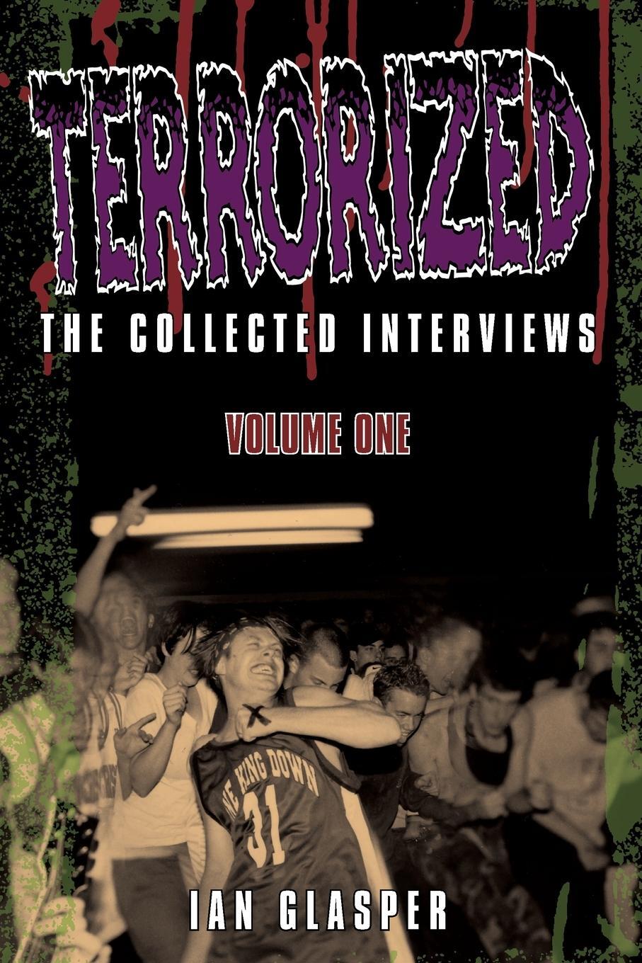Cover: 9781838356781 | Terrorized, The Collected Interviews, Volume One | Ian Glasper | Buch