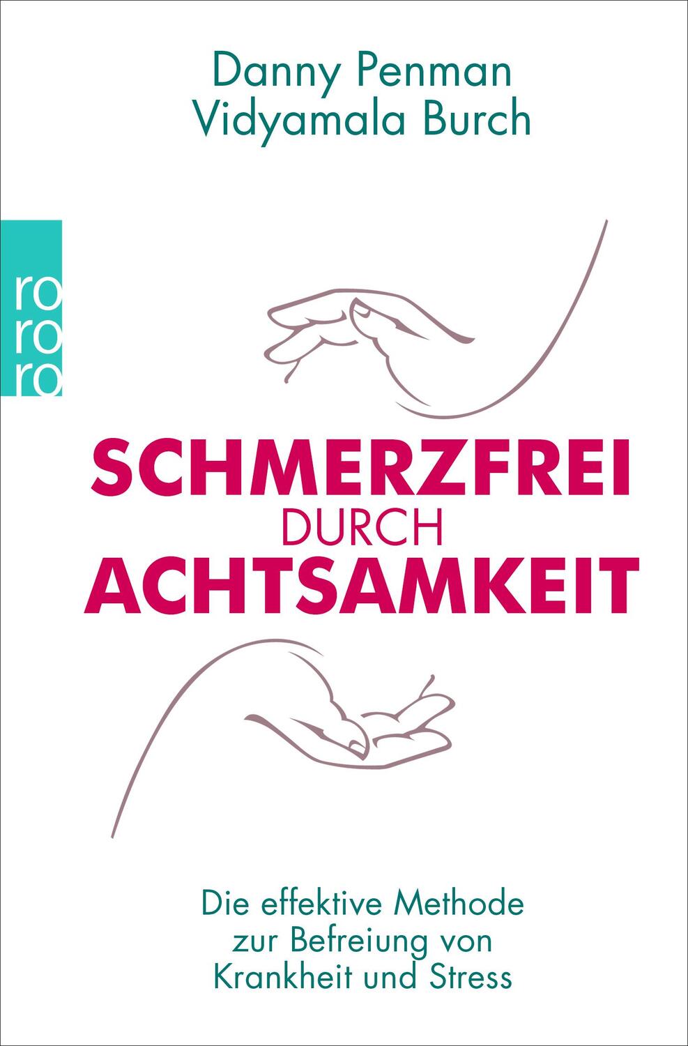 Cover: 9783499629426 | Schmerzfrei durch Achtsamkeit | Danny Penman (u. a.) | Taschenbuch