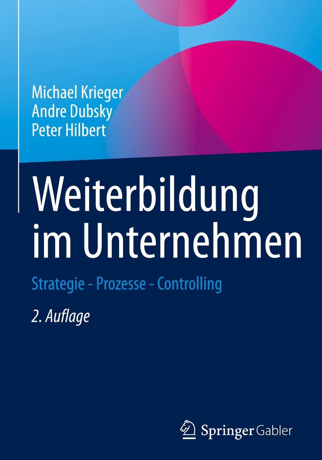 Cover: 9783658309435 | Weiterbildung im Unternehmen | Strategie - Prozesse - Controlling