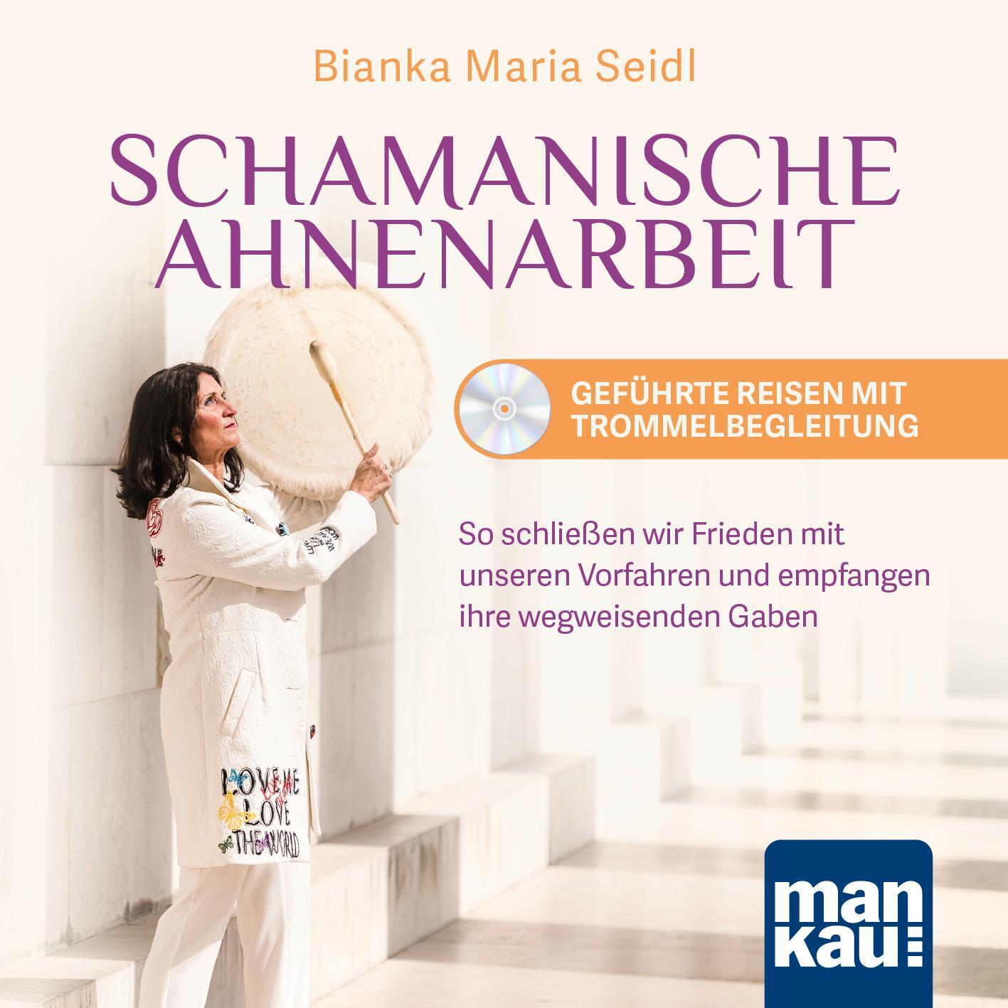 Cover: 9783863746476 | Schamanische Ahnenarbeit - Geführte Reisen mit Trommelbegleitung....
