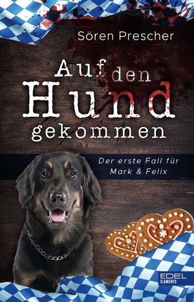 Cover: 9783962153748 | Auf den Hund gekommen | Der erste Fall für Mark & Felix | Prescher