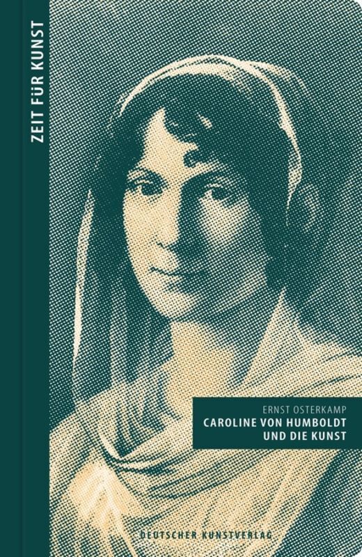 Cover: 9783422074255 | Caroline von Humboldt und die Kunst | Ernst Osterkamp | Buch | 2017