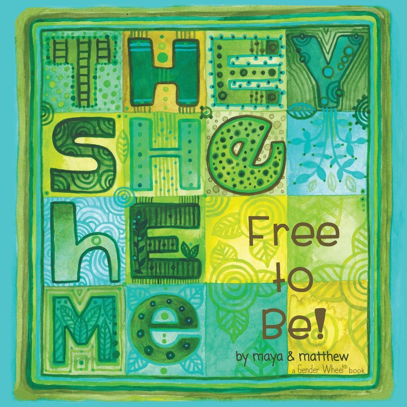 Cover: 9781945289095 | They She He Me | Free to Be! | Maya Christina Gonzalez (u. a.) | Buch