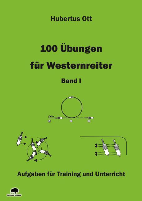 Cover: 9783980914123 | 100 Übungen für Westernreiter 1 | Aufgaben für Training und Unterricht