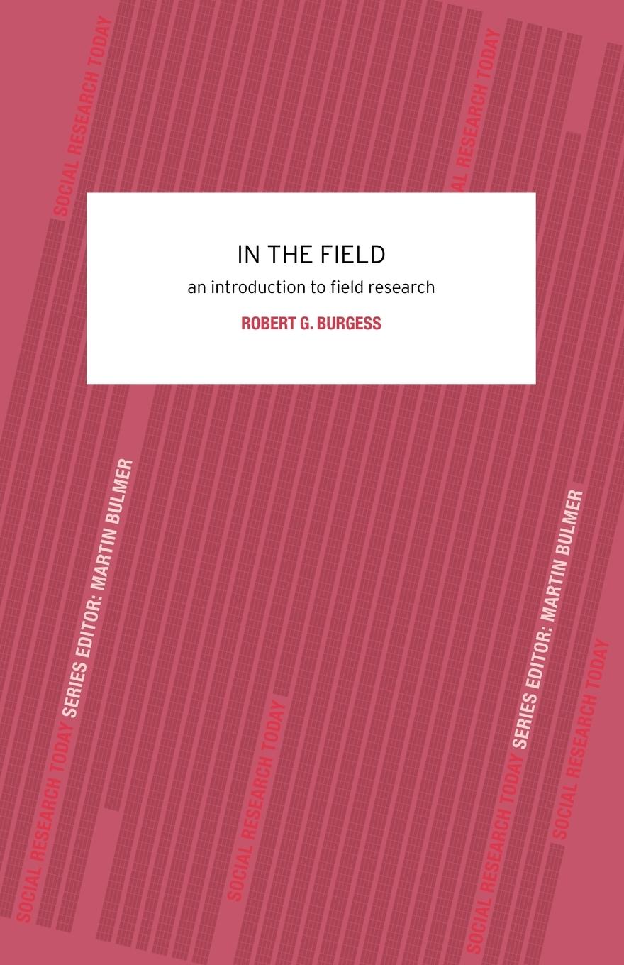 Cover: 9780415078672 | In the Field | An Introduction to Field Research | Robert G. Burgess