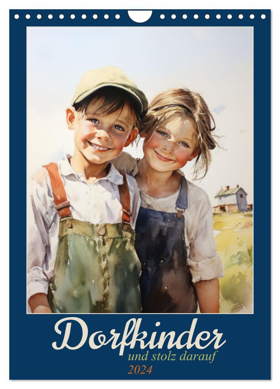 Cover: 9783383712289 | Dorfkinder und stolz darauf (Wandkalender 2024 DIN A4 hoch),...