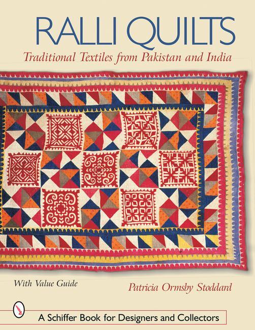 Cover: 9780764316975 | Ralli Quilts: Traditional Textiles from Pakistan and India | Stoddard
