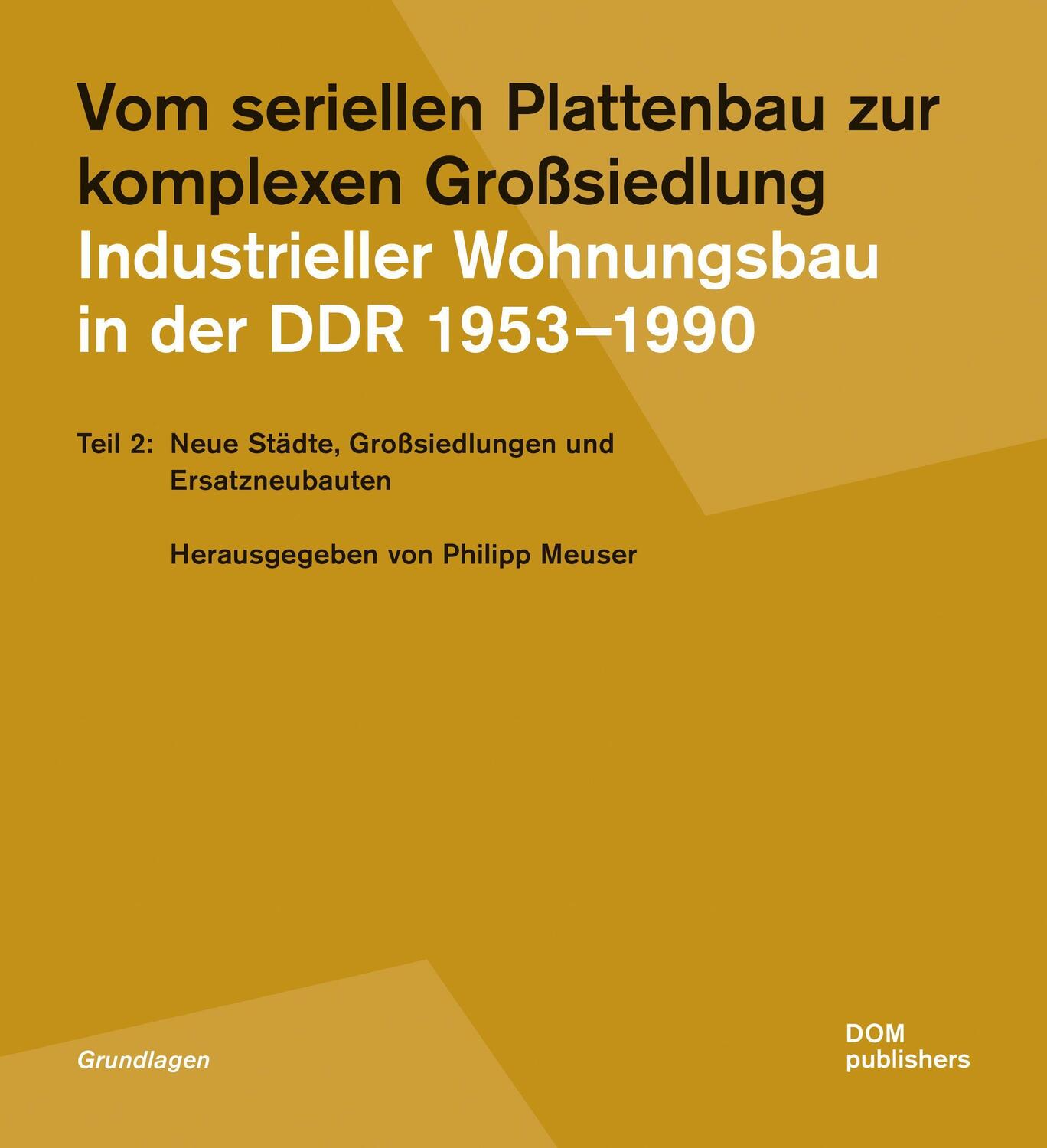 Cover: 9783869223490 | Vom seriellen Plattenbau zur komplexen Großsiedlung. Industrieller...