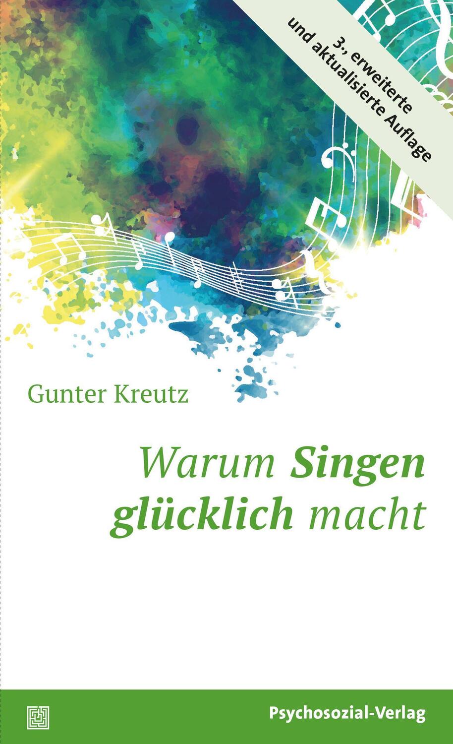 Cover: 9783837929003 | Warum Singen glücklich macht | Gunter Kreutz | Taschenbuch | Deutsch