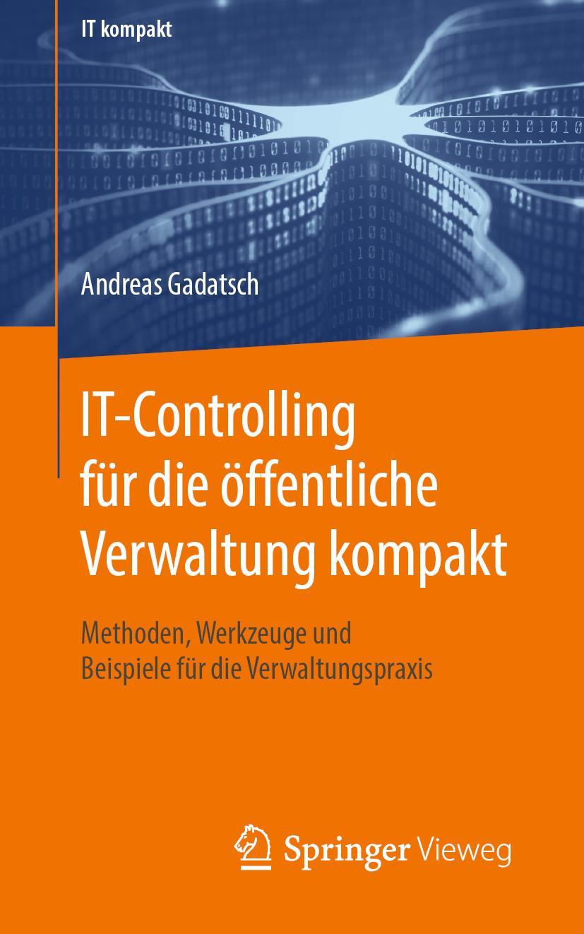 Cover: 9783658285791 | IT-Controlling für die öffentliche Verwaltung kompakt | Gadatsch | ix