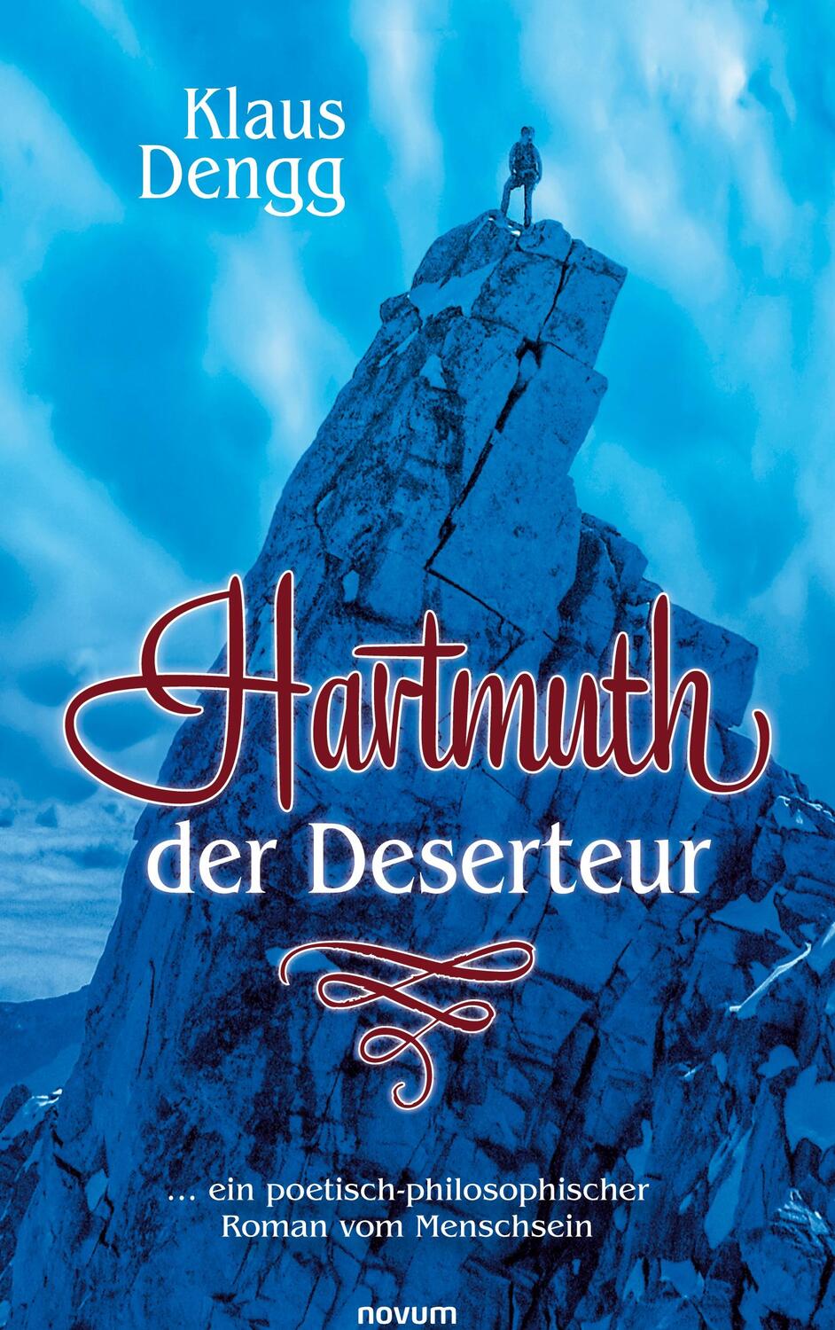 Cover: 9783991079323 | Hartmuth der Deserteur | Klaus Dengg | Buch | 256 S. | Deutsch | 2021