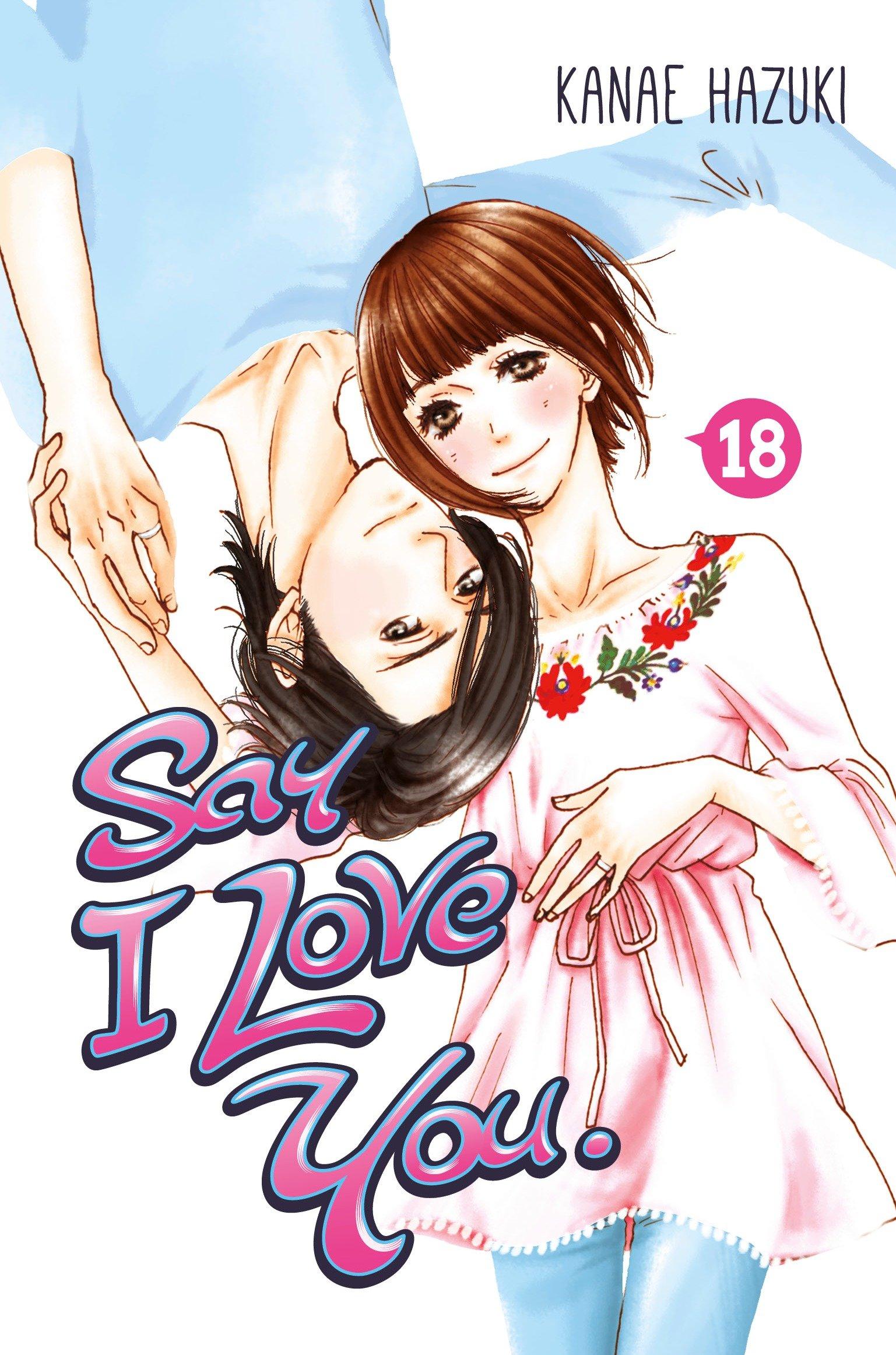 Cover: 9781632364418 | Say I Love You. 18 | Kanae Hazuki | Taschenbuch | Englisch | 2017