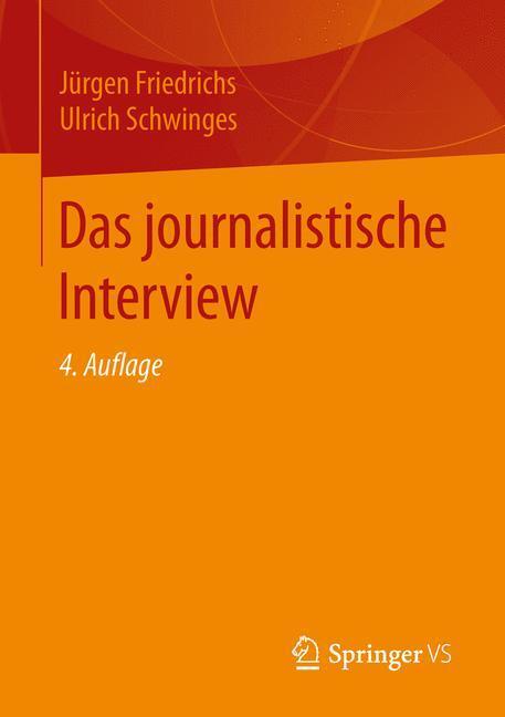 Cover: 9783531199979 | Das journalistische Interview | Ulrich Schwinges (u. a.) | Taschenbuch