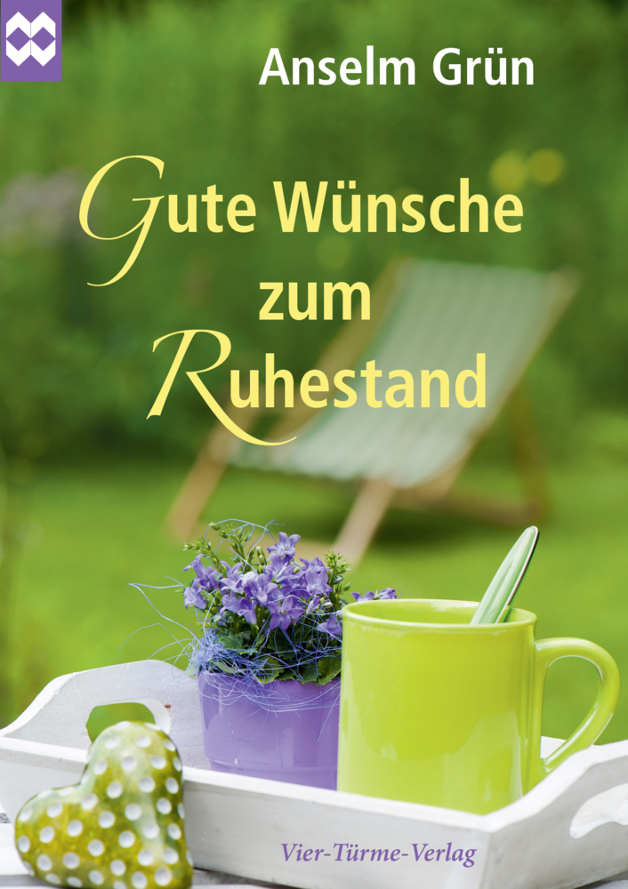 Cover: 9783736500105 | Gute Wünsche zum Ruhestand | Anselm Grün | Broschüre | Deutsch | 2016