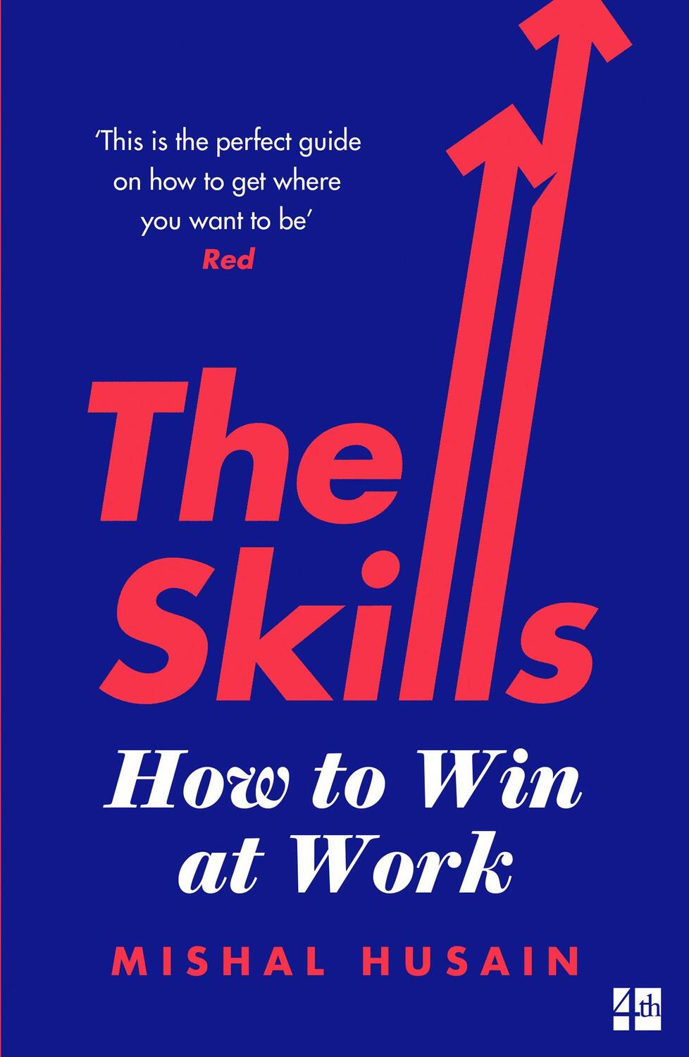 Cover: 9780008220662 | The Skills | How to Win at Work | Mishal Husain | Taschenbuch | 304 S.
