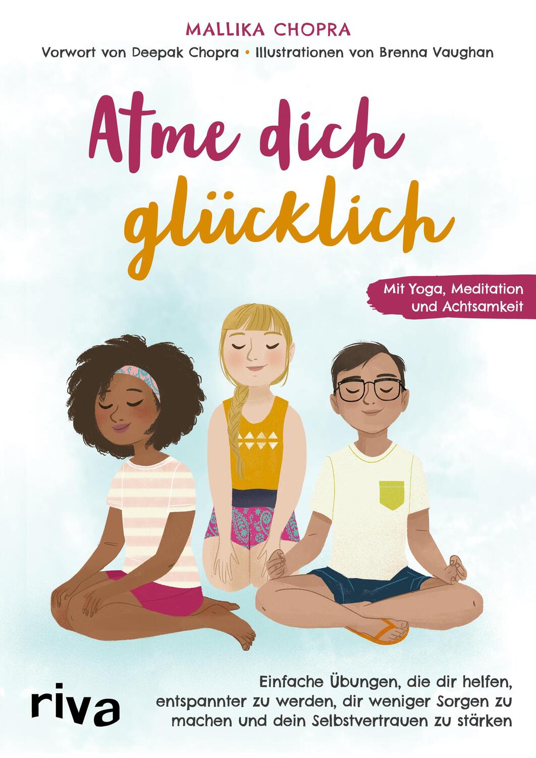 Cover: 9783742320438 | Atme dich glücklich | Mallika Chopra | Buch | Deutsch | 2022 | riva