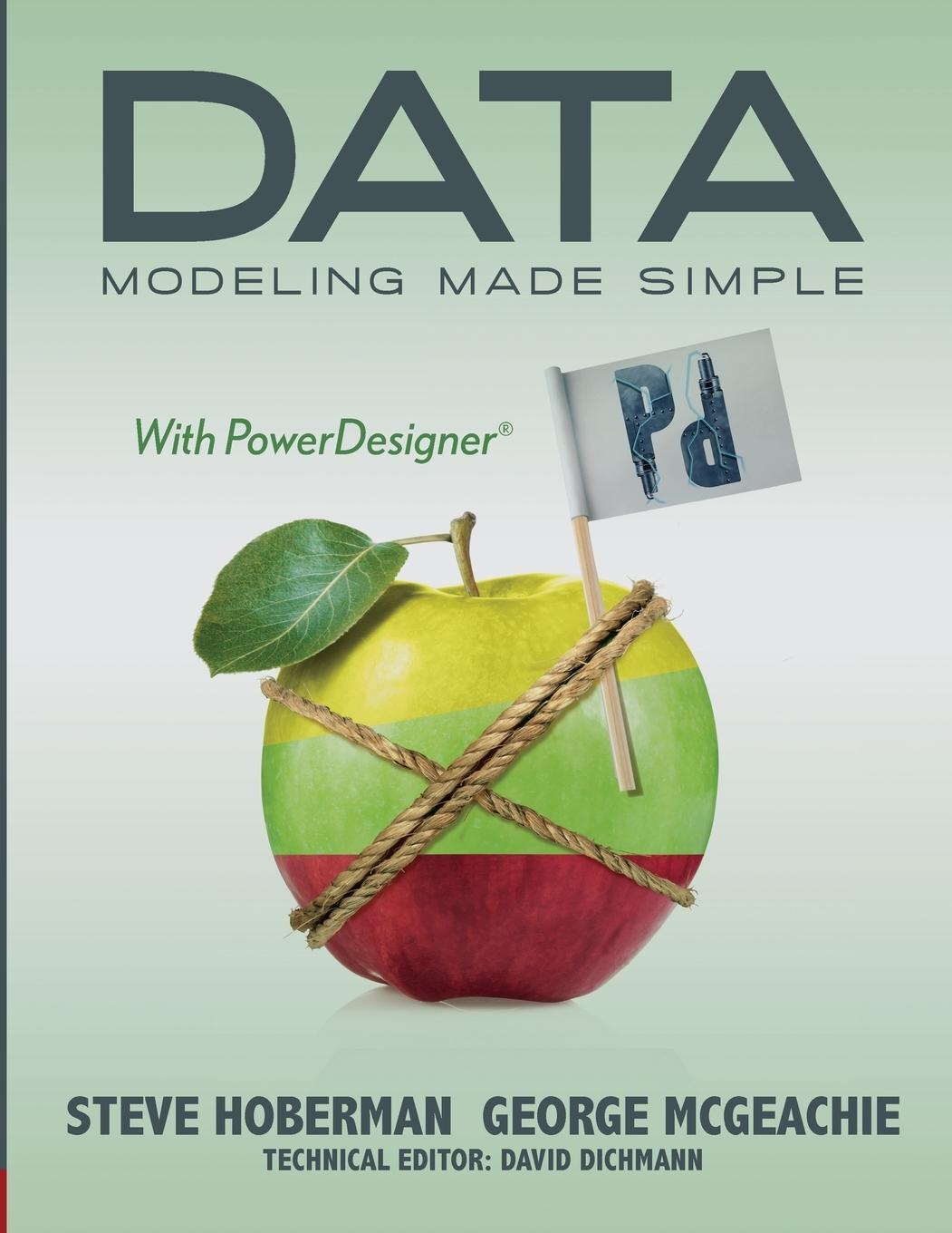 Cover: 9780977140091 | Data Modeling Made Simple with PowerDesigner | Steve Hoberman (u. a.)