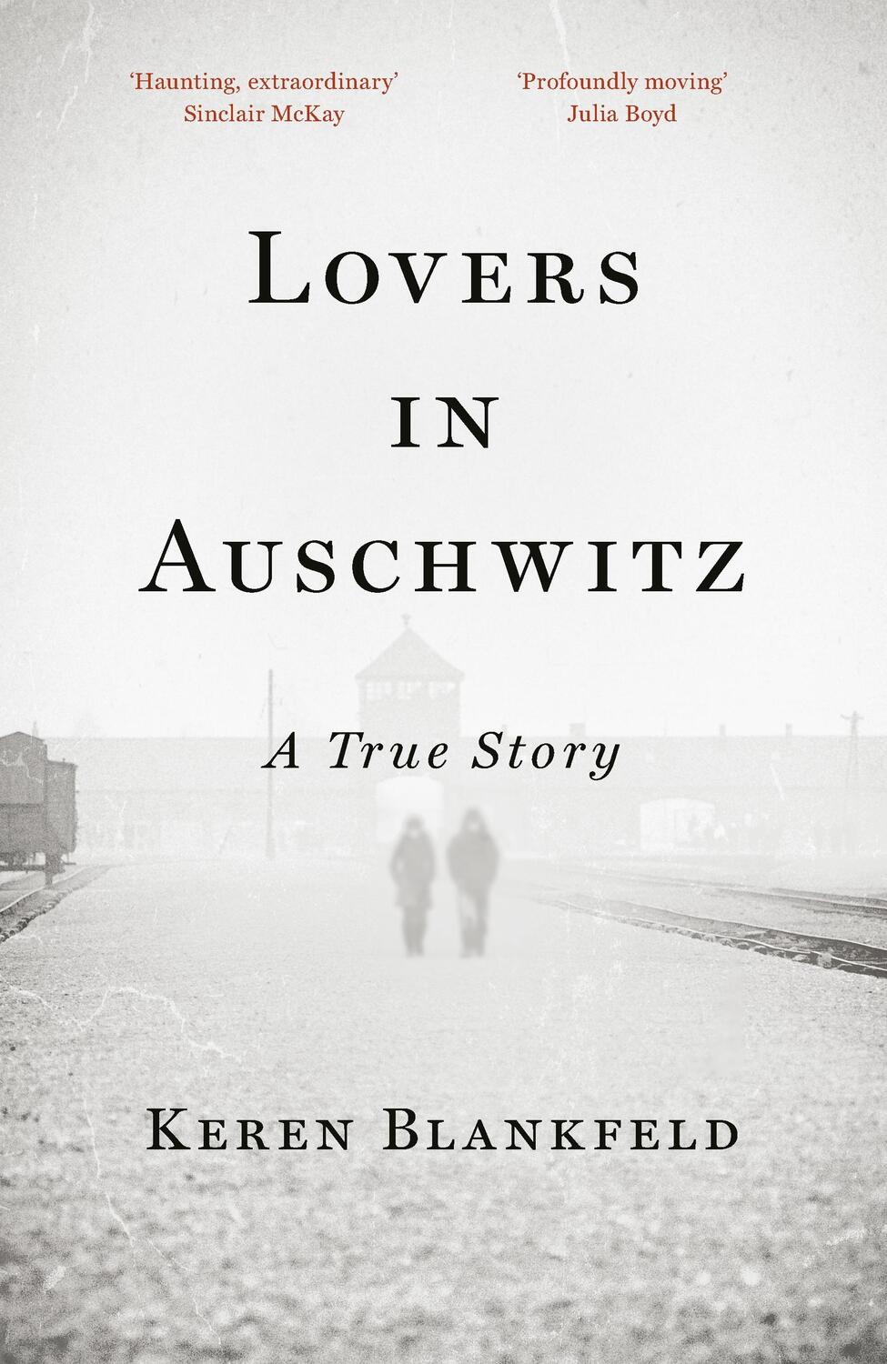 Cover: 9780753560815 | Lovers in Auschwitz | A True Story | Keren Blankfeld | Taschenbuch
