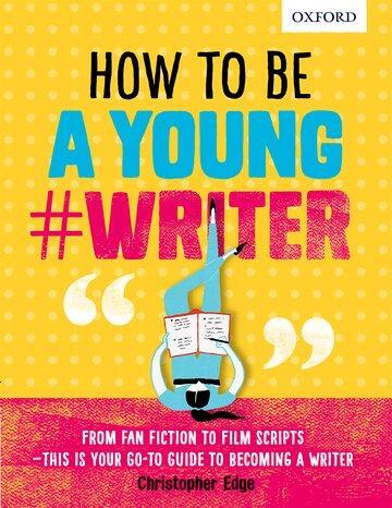 Cover: 9780198376484 | How To Be A Young #Writer | Christopher Edge (u. a.) | Taschenbuch