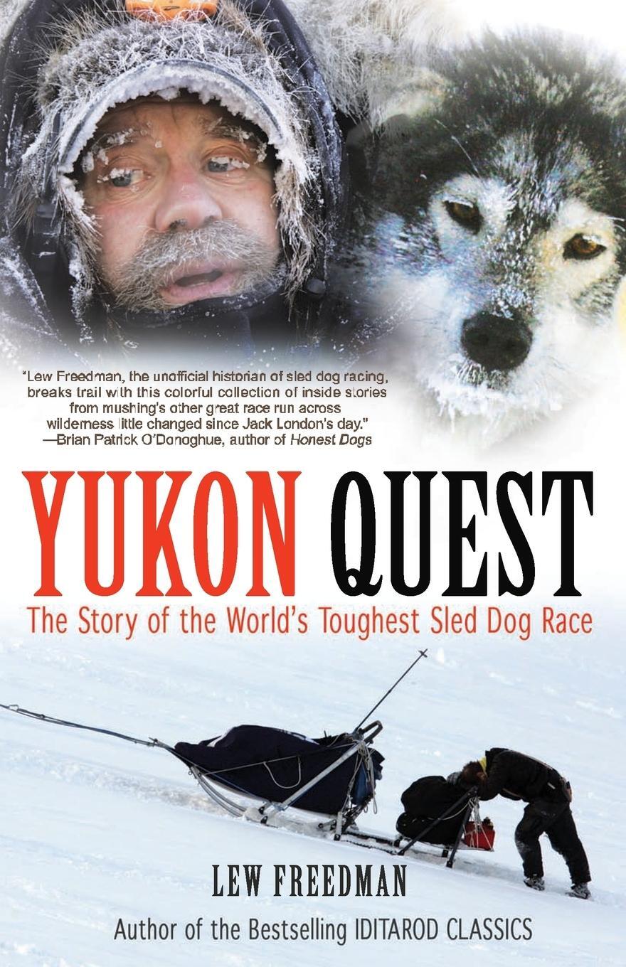 Cover: 9781935347057 | Yukon Quest | Lew Freedman | Taschenbuch | Paperback | Englisch | 2010