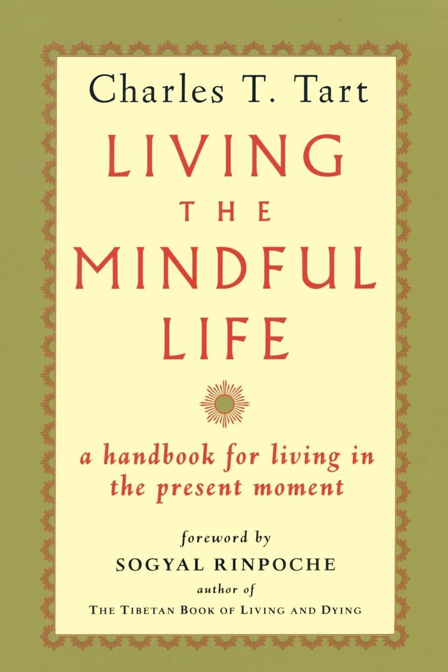 Cover: 9781570620034 | Living the Mindful Life | Charles T. Tart | Taschenbuch | Paperback