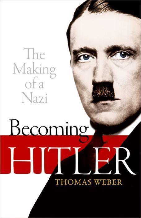 Cover: 9780199664634 | Becoming Hitler | The Making of a Nazi | Thomas Weber | Taschenbuch