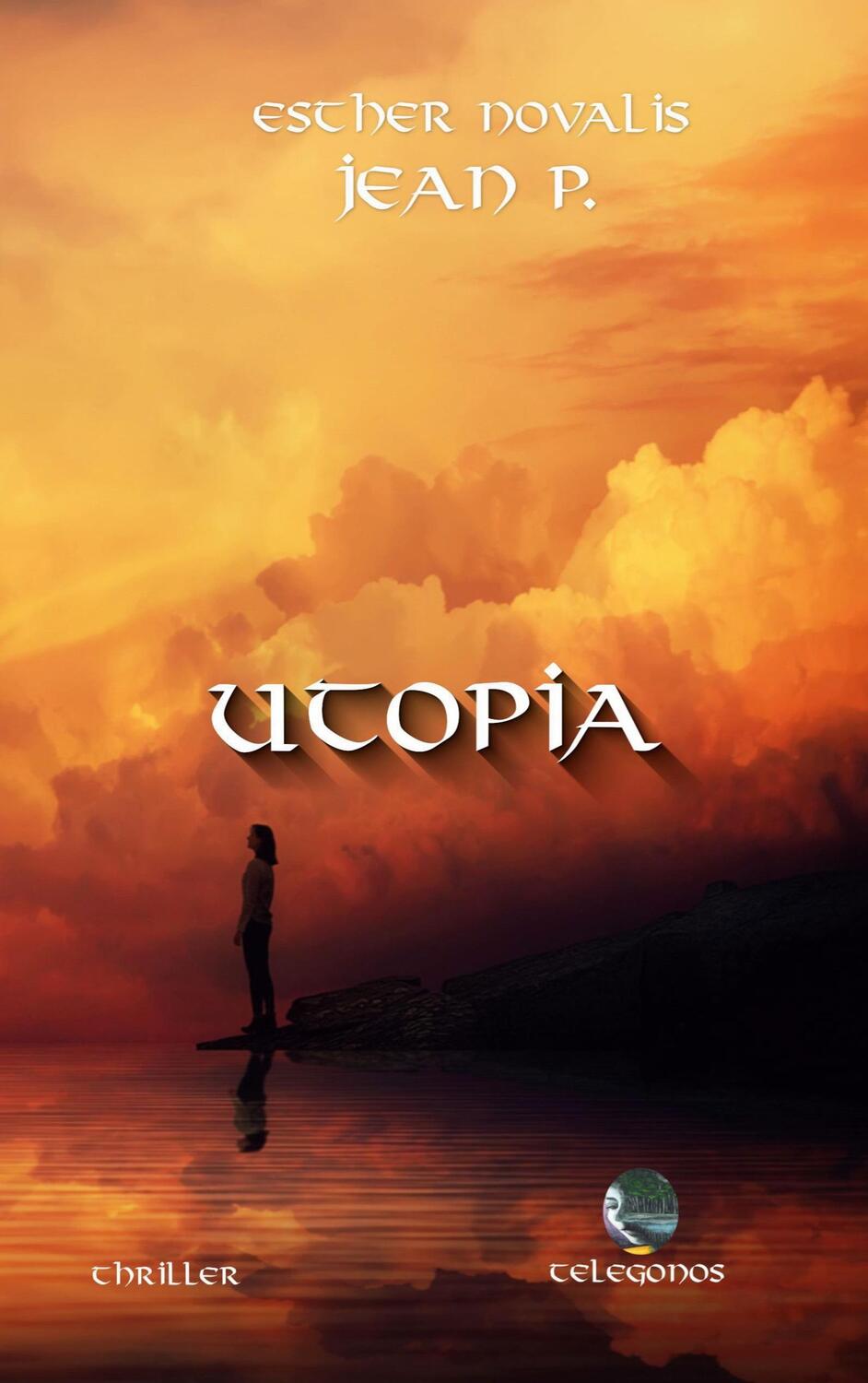 Cover: 9783946762652 | Utopia | Gefährliche Träume | Jean P. (u. a.) | Taschenbuch | Deutsch